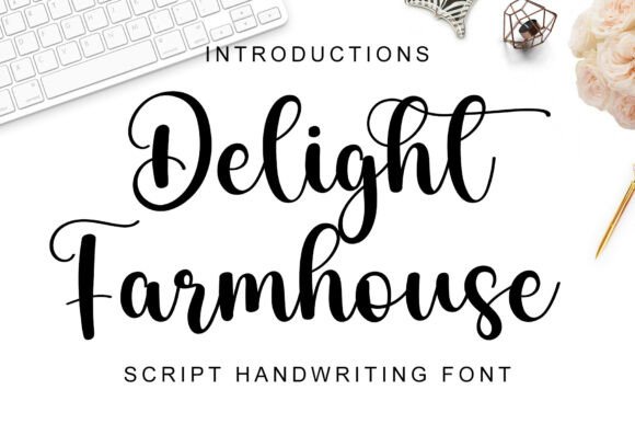 Delight Farmhouse Font Review: A Dainty Script for Branding