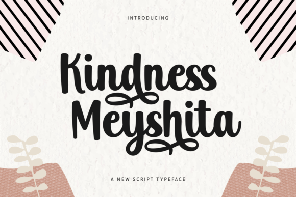Upgrade Your Brand with the Kindness Meyshita Typeface