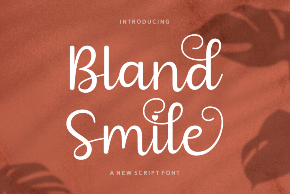 Why Bland Smile Is the Perfect Script Font for Web Design